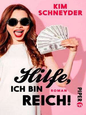 cover image of Hilfe, ich bin reich!